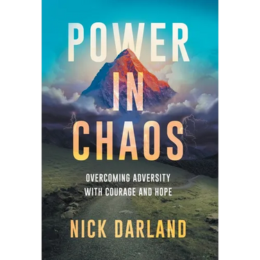 Power in Chaos: Overcoming Adversity with Courage and Hope