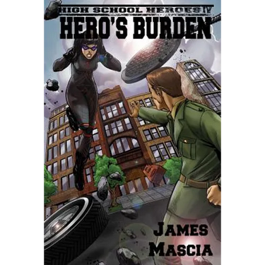 High School Heroes IV: Hero's Burden