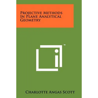 Projective Methods In Plane Analytical Geometry
