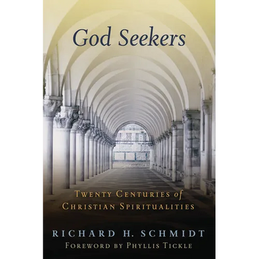God Seekers: Twenty Centuries of Christian Spiritualities