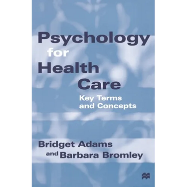 Psychology for Health Care: Key Terms and Concepts