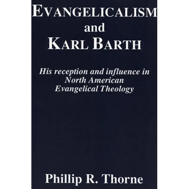 Evangelicalism and Karl Barth