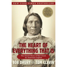 The Heart of Everything That Is: The Untold Story of Red Cloud, an American Legend