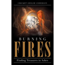 Burning Fires: Finding Treasures in Ashes