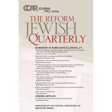 CCAR Journal: The Reform Jewish Quarterly, Fall 2024, In Memory of Rabbi David Ellenson, z"l