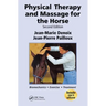 Physical Therapy and Massage for the Horse: Biomechanics-Excercise-Treatment, Second Edition