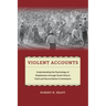 Violent Accounts: Understanding the Psychology of Perpetrators Through South Africaas Truth and Reconciliation Commission