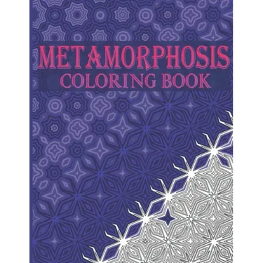 Metamorphosis Coloring Book: 30 Transition Patterns and Optical Illusions to Unleash Your Creativity and Release Stress