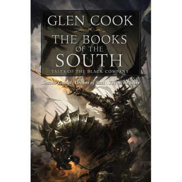 The Books of the South: Tales of the Black Company: Tales of the Black Company