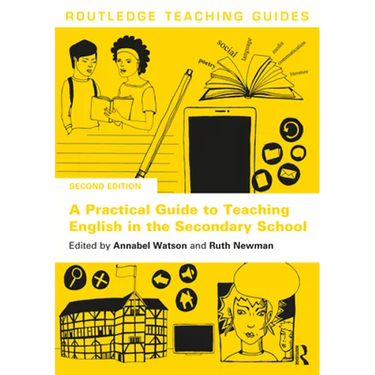 A Practical Guide to Teaching English in the Secondary School