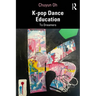 K-pop Dance Education: To Dreamers