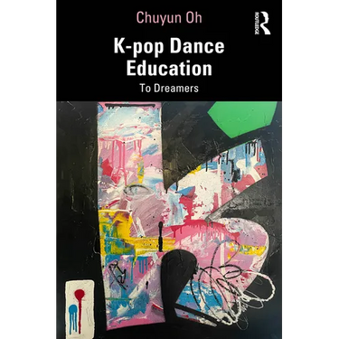 K-pop Dance Education: To Dreamers