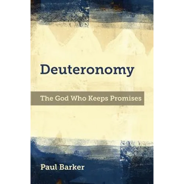 Deuteronomy: The God Who Keeps Promises