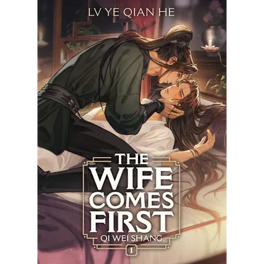The Wife Comes First: Qi Wei Shang (Novel) Vol. 1