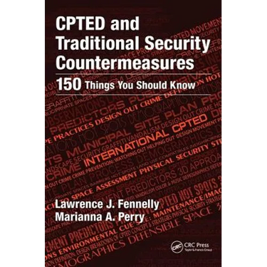 Cpted and Traditional Security Countermeasures: 150 Things You Should Know