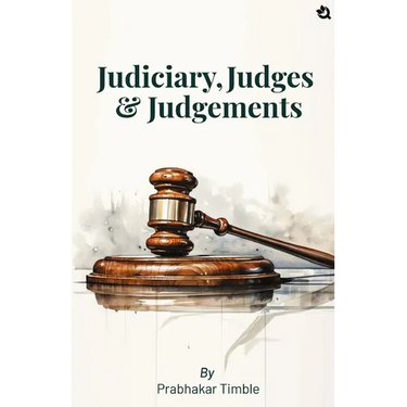 Judiciary, Judges & Judgements