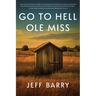 Go to Hell OLE Miss