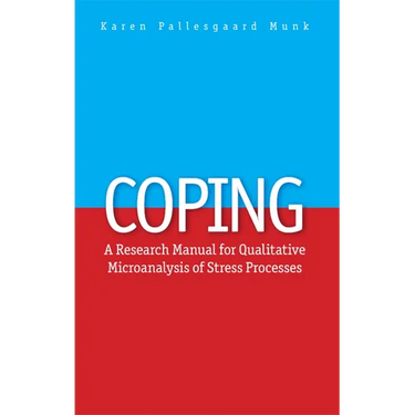 Coping: A Research Manual for Qualitative Microanalysis of Stress Processes