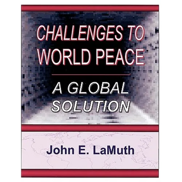 Challenges to World Peace: A Global Solution