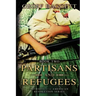 Partisans and Refugees