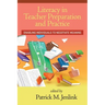Literacy in Teacher Preparation and Practice: Enabling Individuals to Negotiate Meaning