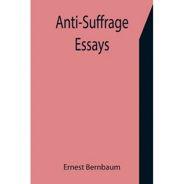 Anti-Suffrage Essays
