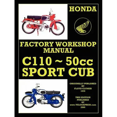 Honda C110 Workshop Manual 1960 Onwards O.H.V.