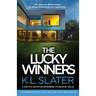 The Lucky Winners: A completely addictive and unputdownable psychological thriller