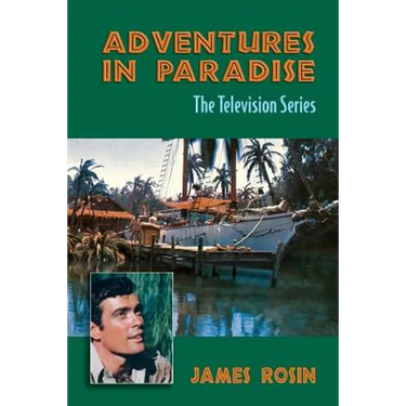 Adventures in Paradise: The Television Series (Revised Edition)