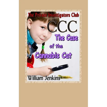 The Case of the Cannabis Cat: A Private Investigators Club Mystery