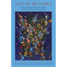 Out of Sri Lanka: Tamil, Sinhala and English Poetry from Sri Lanka and Its Diasporas