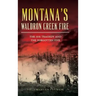 Montana's Waldron Creek Fire: The 1931 Tragedy and the Forgotten Five