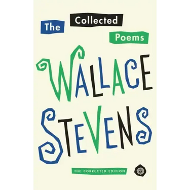 The Collected Poems of Wallace Stevens: The Corrected Edition