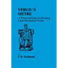 Virgil's Metre: A Practical Guide to Reading Latin Hexameter Poetry