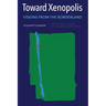Toward Xenopolis: Visions from the Borderland