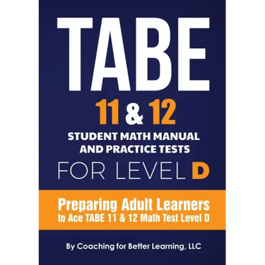 TABE 11 and 12 Student Math Manual and Practice Tests for Level D