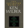The Collected Works of Ken Wilber: Volume Four: Integral Psychology, Transformations of Consciousness, Selected Essays