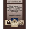 Magar (Magar) V. Maryland. U.S. Supreme Court Transcript of Record with Supporting Pleadings
