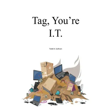 Tag, You're I.T.