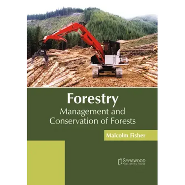 Forestry: Management and Conservation of Forests