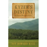 Kyzer's Destiny: A Novel of Historical Fiction