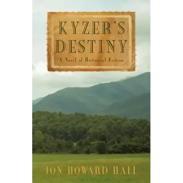 Kyzer's Destiny: A Novel of Historical Fiction