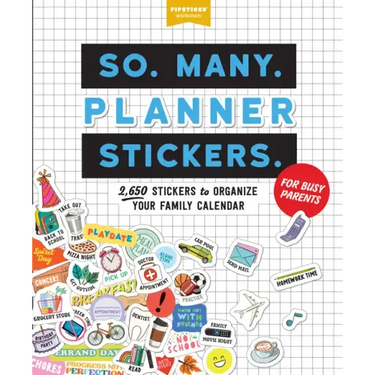 So. Many. Planner Stickers. for Busy Parents: 2,650 Stickers to Organize Your Family Calendar