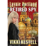 Laynie Portland, Retired Spy