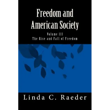The Rise and Fall of Freedom