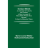 Extinct Birds; An attempt to unite in one volume a short account of those Birds which have become extinct in historical times