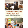 Teaching Strategies for All Teachers: Enhancing the Most Significant Variable