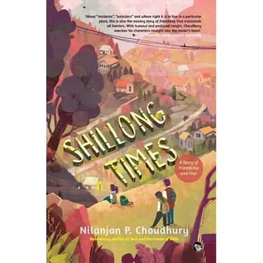 Shillong Times: A Story of Friendship And Fear