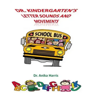 Dr. Kindergarten's Letter Sounds and Movements