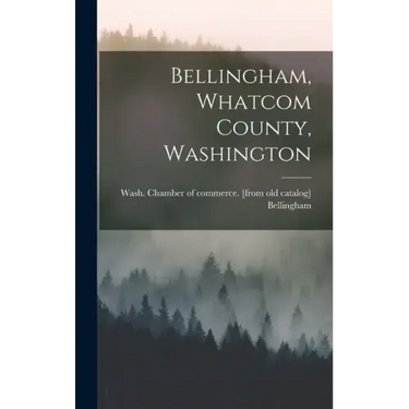 Bellingham, Whatcom County, Washington
